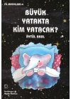 Büyük Yatakta Kim Yatacak / Fil Masalları 4
