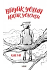 Büyük Yolun Küçük Yolcusu