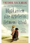 Büyükannem Size Özürlerini İletmemi İstedi