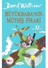 Büyükbaba’nın Müthiş Firarı
