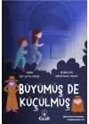 Büyümüş de Küçülmüş