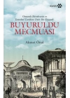 Buyuruldu Mecmuası - Osmanlı Bürokrasisi ve İstanbul Tarihine Dair Bir Kaynak