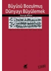 Büyüsü Bozulmuş Dünyayı Büyülemek - Tüketim Katedrallerindeki Süreklilik ve Değişim