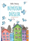 Büyüsün Düşler