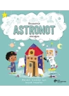 Büyüyünce Astronot Olacağım