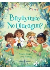 Büyüyünce Ne Olacağım?