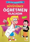 Büyüyünce Öğretmen Olacağım / Mesleğimi Seçiyorum Dizisi