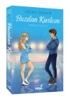 Buzdan Kıvılcım Zirve Ötesi Serisi - I