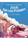 Çağ Açıp Çağ Kapatan Padişah Fatih Sultan Mehmet