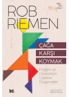 Çağa Karşı Koymak