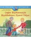 Çağlar Büyükannesiyle Büyükbabasını Ziyaret Ediyor-İlk Okuma Kitabım