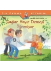Çağlar Hayır Demeyi Öğreniyor