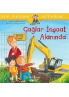 Çağlar İnşaat Alanında - İlk Okuma Kitabım