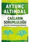 Çağların Sorumluluğu - Daha Önce Yayımlanmamış Makaleler