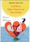 Çalı Bey, İğne Hanım ve Mevsimler