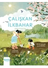 Çalışkan İlkbahar - Doğa Uyanıyor