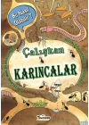 Çalışkan Karıncalar - Bu Nasıl Olabilir?