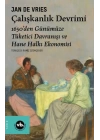 Çalışkanlık Devrimi - 1650’den Günümüze Tüketici Davranışı ve Hane Halkı Ekonomisi