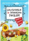 Çalışkanlık Ve Dayanışma Öyküleri