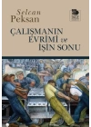 Çalışmanın Evrimi ve İşin Sonu