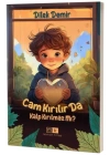 Cam Kırılır da Kalp Kırılmaz mı ?