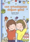 Can Arkadaşımın Doğum Günü