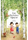 Can Dostumuz Ağaçlar