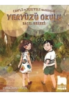 Canlı ve Işıltılı Maceralar - Yeryüzü Okulu