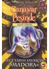 Canavar Peşinde 40 - Gece Yarısı Savaşçısı Madora