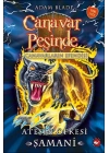 Canavar Peşinde 56 - Ateşin Öfkesi Şamani