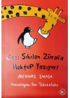 Canı Sıkılan Zürafa Mektup Yazıyor! (Ciltsiz)
