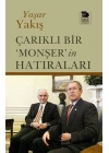 Çarıklı Bir ‘Monşer’in Hatıraları