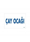 Çay Ocağı Uyarı Levhası 17,5x25 KOD:1658
