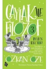 Çaylak İle Filozof 3- Ruhun Irkı Yok!