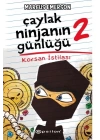 Çaylak Ninjanın Günlüğü II - Korsan İstilası (Ciltli)