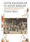 Çelik Kalkanlar ve Altın Bağlar