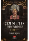 Cem Sultan - Fatihin Talihsiz Oğlu