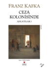 Ceza Kolonisinde / Anlatılar I