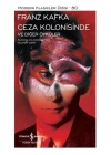 Ceza Kolonisinde ve Diğer Öyküler - Modern Klasikler Dizisi (Ciltli)