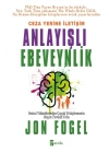 Ceza Yerine İletişim: Anlayışlı Ebeveynlik