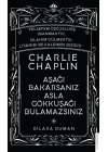 Charlie Chaplin - Aşağı Bakarsanız Asla Gökkuşağı Bulamazsınız
