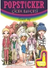 Çiçek Bahçesi Boyama Kitabı Popsticker