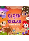 Çiçek Kızlar Büyük Kaçış