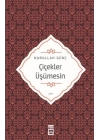 Çiçekler Üşümesin