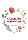 Çiçeklerin Gizli Dünyası