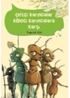 Çiftçi Karıncalar Köleci Karıncalara Karşı
