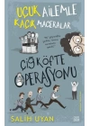 Çiğ Köfte Operasyonu - Uçuk Ailemle Kaçık Maceralar