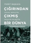 Çığırından Çıkmış Bir Dünya - Çığırından Çıkmış Bir Dünya