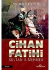 Cihan Fatihi Sultan II. Mehmed