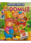 Çıkartmalı Masallar - Üç Küçük Domuz
